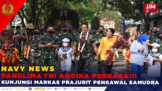 Navy News - PANGLIMA TNI ANDIKA PERKASA KUNJUNGI MARKAS PRAJURIT PENGAWAL SAMUDERA