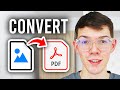 How To Convert JPG To PDF - Step By Step