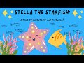 Stella the Starfish: A Tale of Friendship and Kindness!