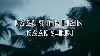 Baarishein - Anuv Jain ( Lyrics) || When it's raining in the evening || Baarishein Lyrical