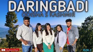 Daringbadi tour || Kashmir of odisha || Daringbadi places||#vlogs #travel #love #nature ||