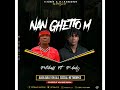 petebaff nan ghetto’m feat pdady audio