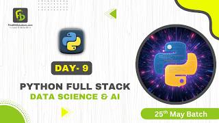 Python Full Stack Data Science & Analytics | Day 9 | 25th May 2026 Batch | FirstBit Solutions