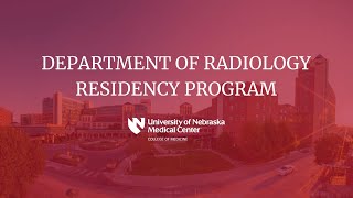 University of Nebraska Medical Center Radiology Residency Program