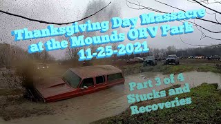 Thanksgiving Day Massacre at the Mounds ORV Park part 3 of 4: Stucks and Recoveries! 11-25-2021