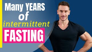 This is What Intermittent Fasting LONG TERM Does to Your Body