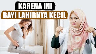 PENYEBAB BERAT BADAN BAYI SAAT LAHIR RENDAH BUMIL HARUS TAU - DOKTER WSP