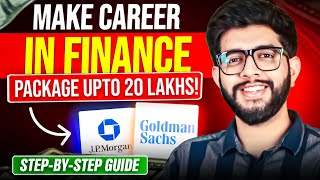 Complete Roadmap for Making a Successful FINANCE Career!  (July 2023)