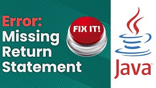 Missing Return Statement Error (Java Tutorial)