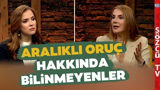 Aralıklı Oruç Faydalı mı, Zararlı mı? Uzman Diyetisyen Taylan Kümeli Tek Tek Açıkladı