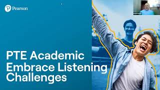 Overcoming Listening Challenges: I Teach PTE Academic 2023 Webinar 5