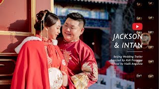 Jackson \u0026 Intan's Beijing Wedding Trailer