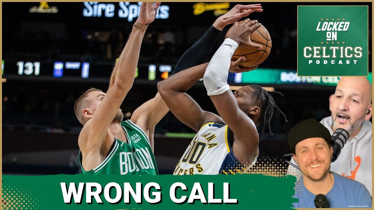 NBA Admits Officiating Mistake Against Boston Celtics; Looking Ahead To ...