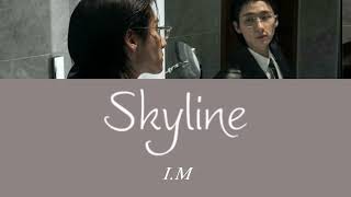 I.M-Skyline【 日本語訳/和訳/意訳】