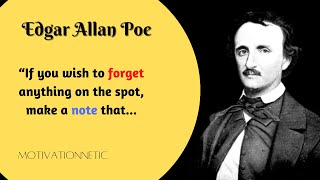 Edgar Allan Poe Motivational Quotes That Will Make You Think| inspirational quotes| Motivationnetic|