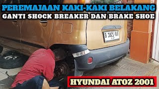 Hyundai Atoz 2001 Ganti Shock Breaker dan Brake Shoe Belakang