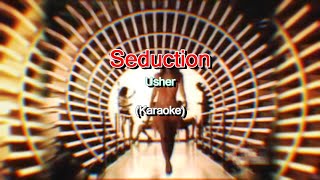 Usher - Seduction (Karaoke)