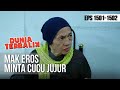 DUNIA TERBALIK - Mak Eros Minta Cucu Jujur [14 Mei 2019]