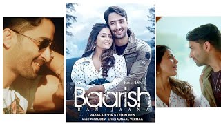 Baarish Ban Jaana status Video Payal Dev, Stebin Ben | Hina Khan, Shaheer Sheikh | Fullscreen Hd