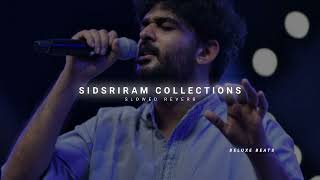 SidSriram slowed+reverb collections || Telugu slowed+reverb songs
