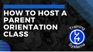 How to Host a Parent Orientation Class!