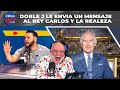 DOBLE J LE ENVIA UN MENSAJE AL REY CARLOS Y LA REALEZA | EL MISMO GOLPE CON JOCHY