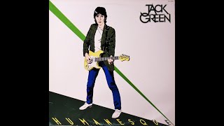 HQ JACK GREEN (of Pretty Things) -  SO MUCH Super Enhanced HIGH FIDELITY AUDIO REMIX