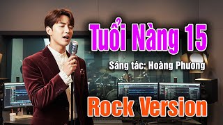 Tuổi nàng 15 🔥 Ca sĩ AI hát chất thế này thì nghe suốt ngày không chán