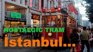 Nostalgic Tram of Istiklal Street, Istanbul, Türkiye... ❤