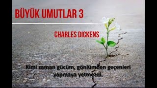 Büyük Umutlar 3.Bölüm - Charles Dickens -  (Sesli Kitap) Selda ÖZGER