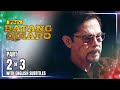 FPJ's Batang Quiapo | Episode 407 (2/3) | September 6, 2024 (w/ English Subtitles)