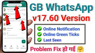 🛑 Problem Fix 🥰 | Gb Whatsapp v17.60 Online / Last Seen & Green Dots Not Showing