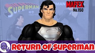 Mafex Superman #150 THE RETURN OF SUPERMAN Action Figure Review