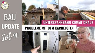 BAUVLOG 90 | Unterspannbahn befestigen | Der KACHELOFEN zieht nicht richtig | Schornstein mauern 🧱🔨