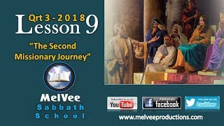 MelVee Sabbath School || Ln09 Qrt 3 2018 || Paul's Second Missionary Journey