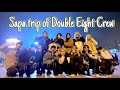 [D8Vlog] DOUBLE EIGHT CREW IN SAPA - HAPPY 1M SUBS