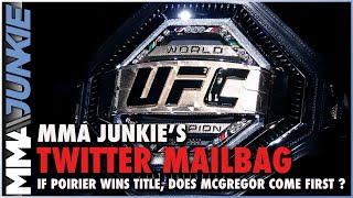 Will Dustin Poirier vs. Conor McGregor 4 be for a belt? | Twitter Mailbag
