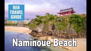 Naminoue Beach Naha Okinawa - Ren Travel Guide Travel Video