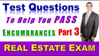 Test Questions - How to PASS the Real Estate Exam. Part 3 - ENCUMBRANCES - #realestateexam #realtor