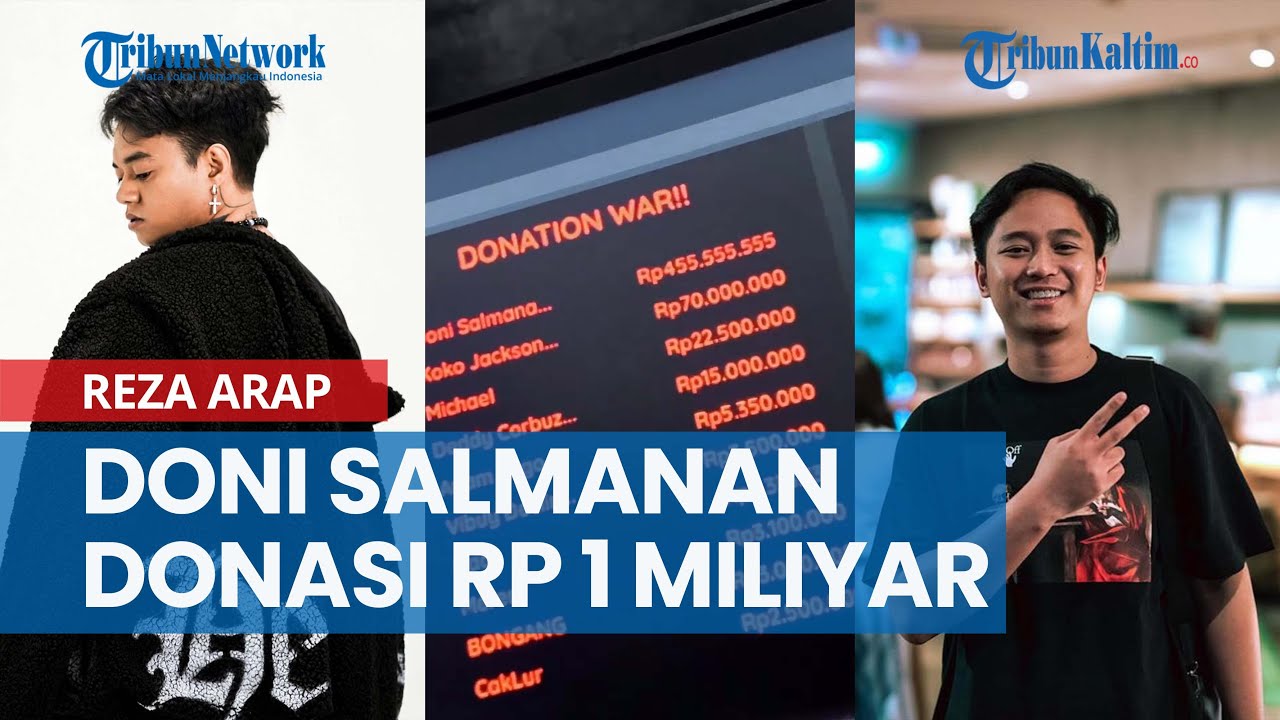 Terungkap Pekerjaan Doni Salmanan Donasi Rp 1 Miliar Pada Reza Arap ...