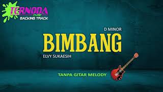 BIMBANG / TANPA GITAR MELODY / ELVY SUKAESIH