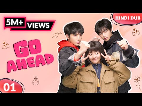 Go Ahead Ep 01 Hindi Dubbed Naye Padosi Aur Ek Heartbreaking Secret