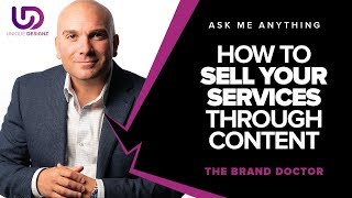 Content Ideas 2019: How to Sell your Services through Content - The Brand Doctor