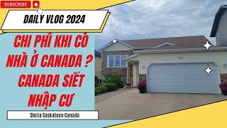 Khi Có Nhà Ở Canada Sẽ Tốn Những Chi Phí Nào ? Tốn Tiền Hơn Ở Thuê ? | Canada Nhập Cư Ngày Càng Khó