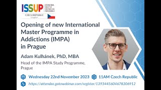 ISSUP Czech: Opening of new International Master Programme in Addictions IMPA in Prague in English