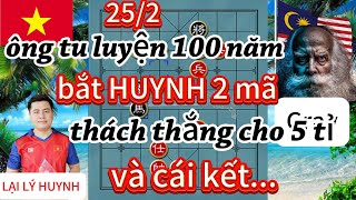 ông tu luyện 100 năm bắt HUYNH 2 mã thách thắng cho 5 tỉ và cái kết - cờ tướng hay 4k