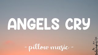 Angels Cry - Mariah Carey (Feat. Ne-Yo) (Lyrics) 🎵