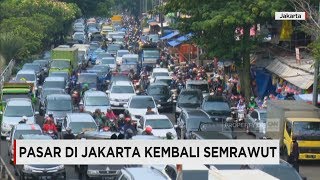 Pasar di Jakarta Kembali Semrawut