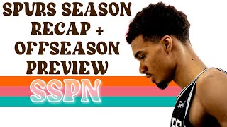 Spurs Season Recap + Offseason Preview | SSPN Live