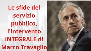 Le sfide del servizio pubblico, l'intervento INTEGRALE di Marco Travaglio